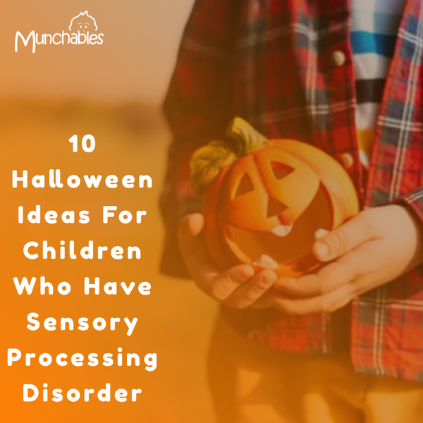 Halloween Ideas For Children Who Have Sensory Processing Disorder